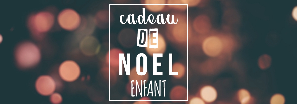 Cadeau Noël Enfant Personnalisé - Atelier du Quai